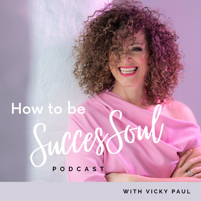 How to be SuccesSoul® Podcast Promo