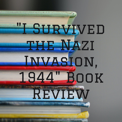 "I Survived the Nazi Invasion, 1944" Book Review • A podcast on Anchor