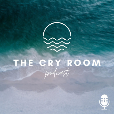 The Cry Room Podcast