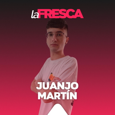 Juanjo Martín | laFRESCA 21.06.2022