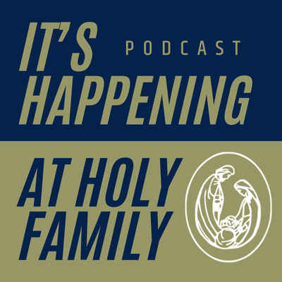 The Homilies at Holy Family