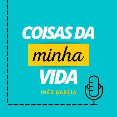 Coisas da (minha) vida