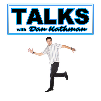 TALKS with Dan Kathman