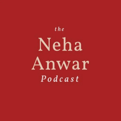 The Neha Anwar Podcast