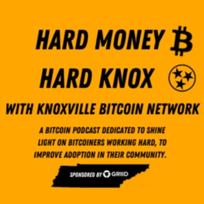 SHORT INTRO to Hard Money, Hard Knox; A Bitcoin Podcast.