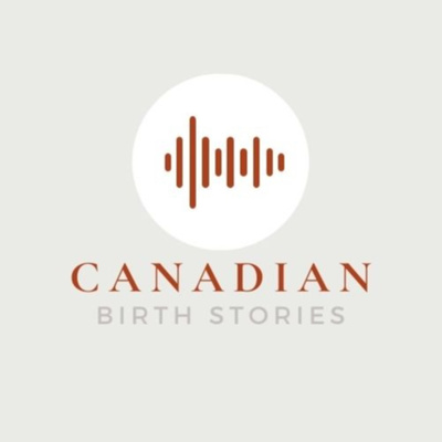 Canadian Birth Stories