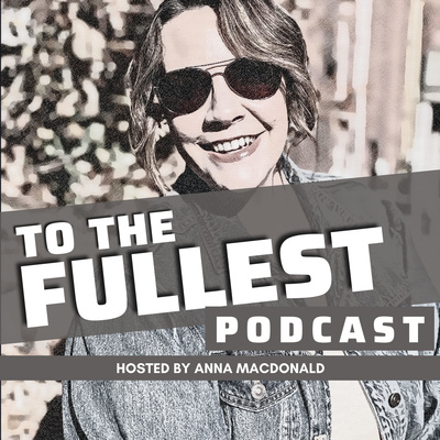 To The Fullest Podcast