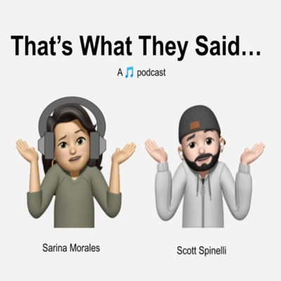 That\'s What They Said...