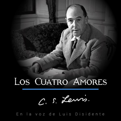 IV La Amistad - C. S. Lewis - Los Cuatro Amores