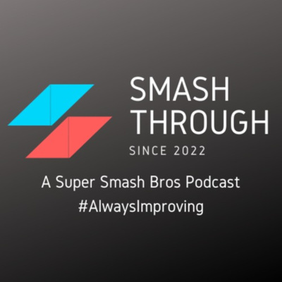 Smash Through: Episode 1 The Pilot and Picking a Smash Main Smash Through: Episode 1 The Pilot and Picking a Smash Main