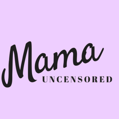 MamaUncensored
