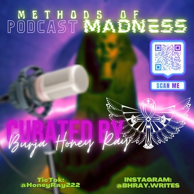 METHODS OF MADNESS