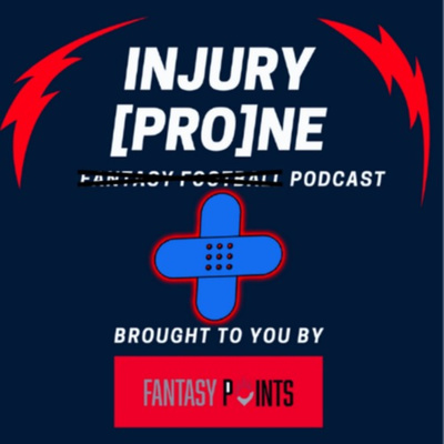 The Injury [Pro]ne Fantasy Football Podcast