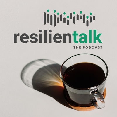 ResilienTalk • A podcast on Spotify for Creators