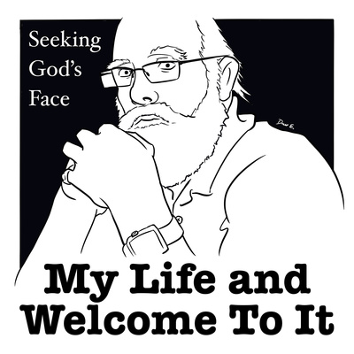 My Life and Welcome To It
