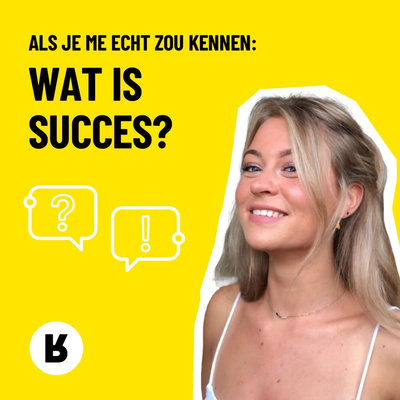Als Je Me Echt Zou Kennen: Wat is succes?