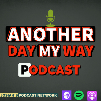Another Day My Way Podcast