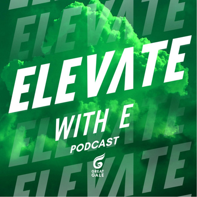 Elevate with E - Ep 55 - EOE episode artwork