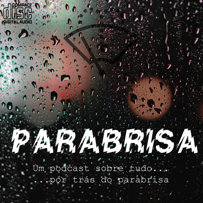 Parabrisa #031 - Teorias Malucas e Outras Loucuras!