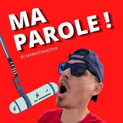 MA PAROLE !
