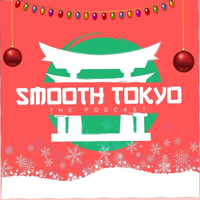 Smooth Tokyo The Podcast