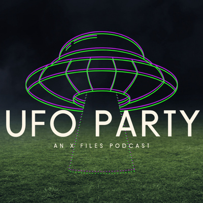 Ufo Party An X Files Podcast A Podcast On Anchor
