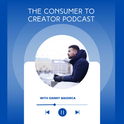 The Consumer to Creator Podcast • A podcast on Spotify for Creators