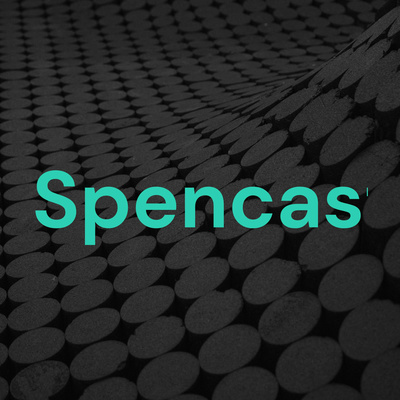 Spencast