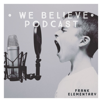 We Believe Student Podcast