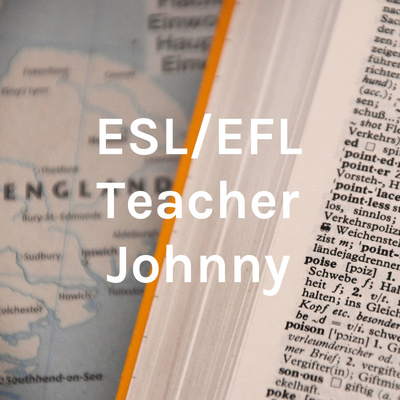 ESL/EFL Teacher Johnny
