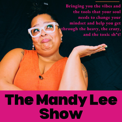 The Mandy Lee Show • A podcast on Spotify for Creators
