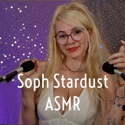 Soph Stardust ASMR • A podcast on Spotify for Podcasters