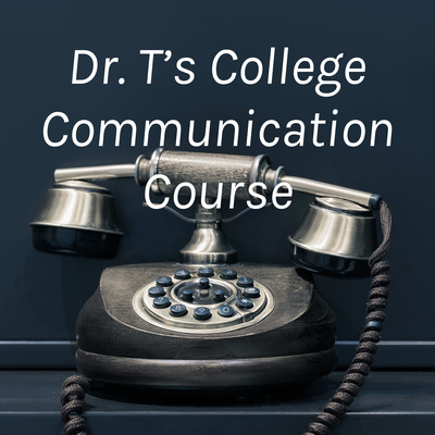 Dr. T\'s Communication Course