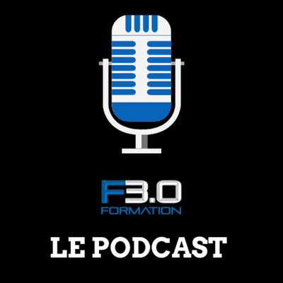 Episode 0 - Pourquoi un Podcast Formation 3.0 ?