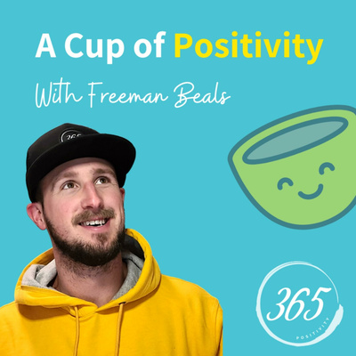 A Cup Of Positivity • A podcast on Spotify for Creators