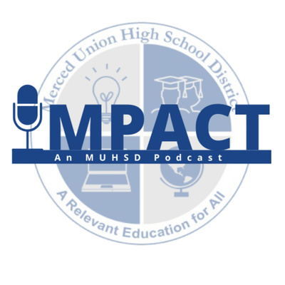 Impact: An MUHSD Podcast