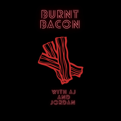 Burnt Bacon Podcast • A podcast on Spotify for Podcasters