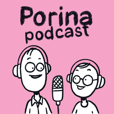 Porinaa podcastin teosta