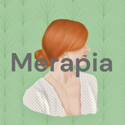 Merapia • A podcast on Spotify for Creators