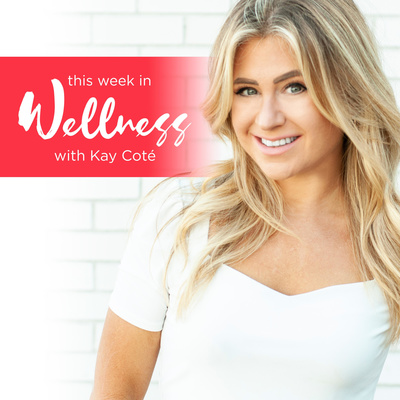 S2 E49: This Week in Wellness with Kay Cote :How to Use Distractions to Pick Yourself up After Life Knocks You Down