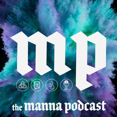 The Manna Podcast