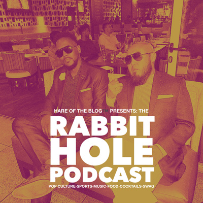 Hare Of The Blog™️ Presents: The Rabbit Hole Podcast - Episode 49 (Recorded July 26th, 2021)