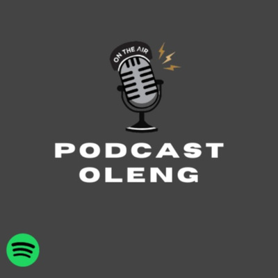 Podcast Oleng (Obrolan si Eleng)