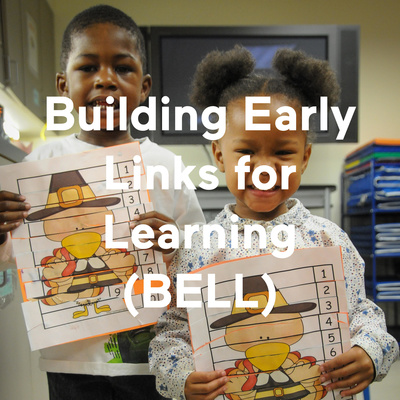 Building Early Links for Learning (BELL)