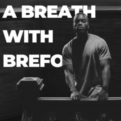 A Breath with Brefo
