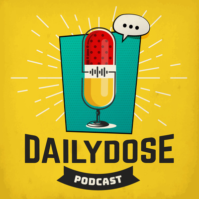DailyDosePodcast