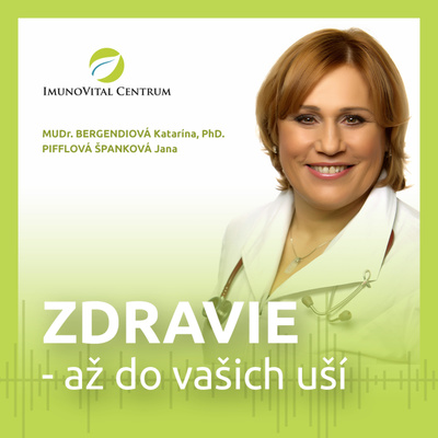 ZDRAVIE - až do VAŠICH UŠÍ