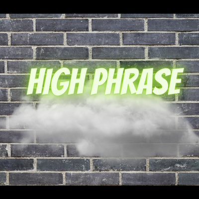HIGH PHRASE