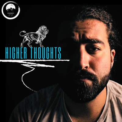 Higher Thoughts with Khachik Yetenekyan