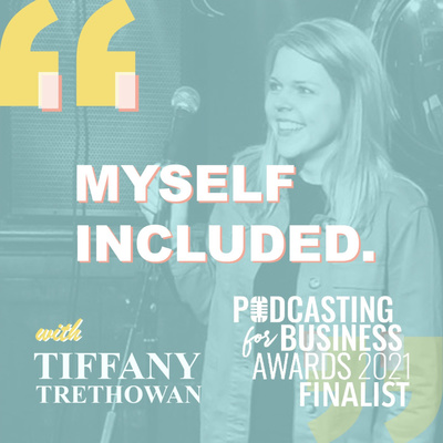 Myself included podcast